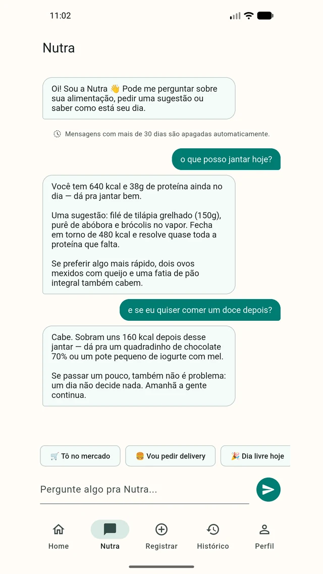 Conversa com a Nutra: ela responde o que jantar com base nas 640 calorias que ainda restam no dia e diz que um doce depois também cabe